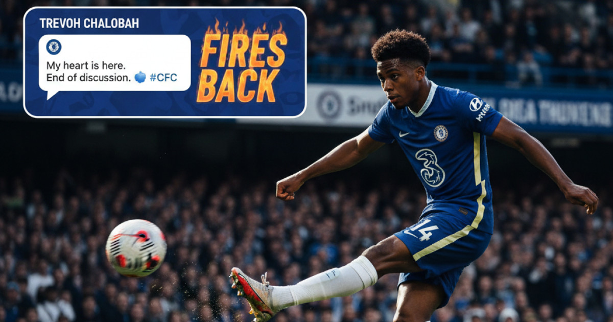 Trevoh Chalobah Fires Back at Chelsea Transfer Speculation with Sharp Social Media Reply