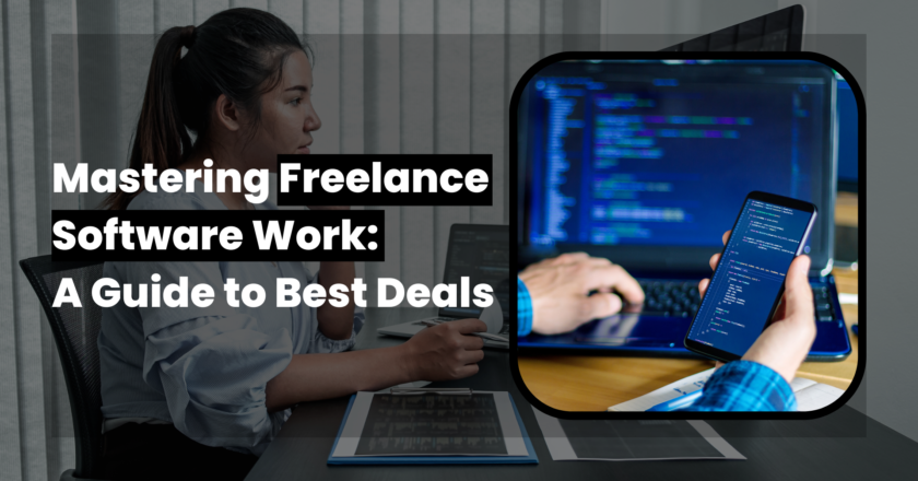 Mastering Freelance Software Work: A Guide for Best Deals